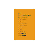 OWN IT! An Abolitionist's Handbook (inbunden, eng)