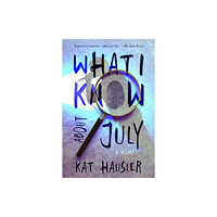 Meerkat Press What I Know About July (häftad, eng)