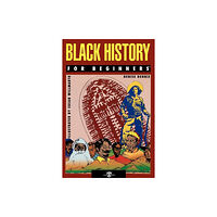 For Beginners Black History for Beginners (häftad, eng)