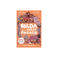 Flying Eye Books Hilda and the Great Parade (inbunden, eng)