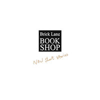 Brick Lane Bookshop Brick Lane Bookshop New Short Stories 2023 (häftad, eng)