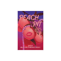 Dzanc Books Peach Pit (häftad, eng)