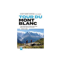 Vertebrate Publishing Ltd Tour du Mont Blanc (häftad, eng)