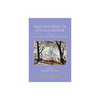 Karnac Books Selected Papers of Donald Meltzer - Vol. 3 (häftad, eng)