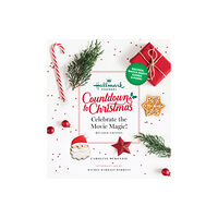 Hearst Home Books Hallmark Channel Countdown to Christmas (inbunden, eng)