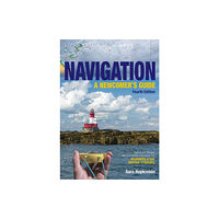 Fernhurst Books Limited Navigation: A Newcomer’s Guide (häftad, eng)