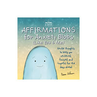 Media Lab Books Sweatpants & Coffee: Affirmations for Anxiety Blobs (Like You and Me) (inbunden, eng)