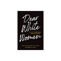 The Collective Book Studio Dear White Women (häftad, eng)