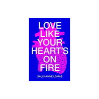 Story Machine Love Like Your Heart's On Fire (häftad, eng)