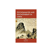 Karnac Books Psychoanalysis and Psychotherapy in China (häftad, eng)