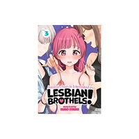 Seven Seas Entertainment, LLC Asumi-chan is Interested in Lesbian Brothels! Vol. 3 (häftad, eng)