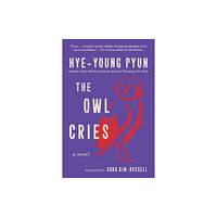 Skyhorse Publishing The Owl Cries (inbunden, eng)