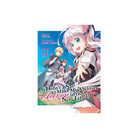 Seven Seas Entertainment, LLC Didn't I Say to Make My Abilities Average in the Next Life?! (Light Novel) Vol. 17 (häftad, eng)