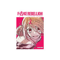 Alien Books Fake Rebellion Vol 2 (häftad, eng)