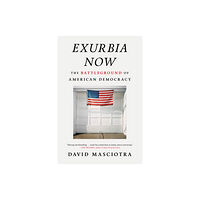 Melville House Publishing Exurbia Now (inbunden, eng)