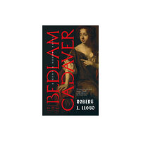 Melville House Publishing The Bedlam Cadaver (häftad, eng)