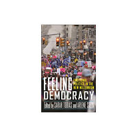 Rutgers University Press Feeling Democracy (häftad, eng)