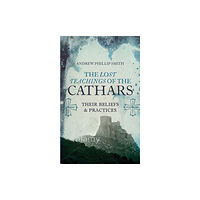 Watkins Media Limited Lost Teachings of the Cathars (häftad, eng)