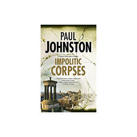 Canongate Books Impolitic Corpses (inbunden, eng)