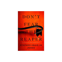 S&S/Saga Press Don't Fear the Reaper (inbunden, eng)