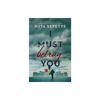 Penguin Young Readers Group I Must Betray You (inbunden, eng)