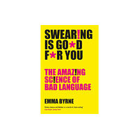 Profile Books Ltd Swearing Is Good For You (häftad, eng)