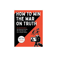 Quirk Books How to Win the War on Truth (häftad, eng)