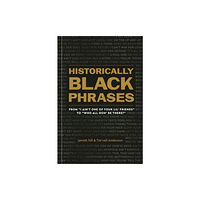 Potter/Ten Speed/Harmony/Rodale Historically Black Phrases (inbunden, eng)