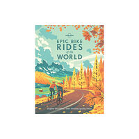 Lonely Planet Publications Ltd Lonely Planet Epic Bike Rides of the World (inbunden, eng)