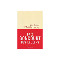 Not Stated L'Art de perdre (Prix litteraire du Monde/Goncourt des lyceens 2017) (häftad, fre)