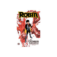 DC Comics Robin Vol. 1: The Lazarus Tournament (häftad, eng)