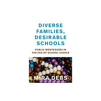 Harvard Educational Publishing Group Diverse Families, Desirable Schools (häftad, eng)