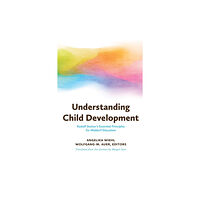 Waldorf Early Childhood Association North America Understanding Child Development (häftad, eng)