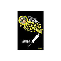 CLE International Les desastreuses aventures des Orphelins Baudelaire (häftad, fre)