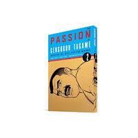 Fantagraphics The Passion of Gengoroh Tagame: Master of Gay Erotic Manga: Vol. Two (häftad, eng)