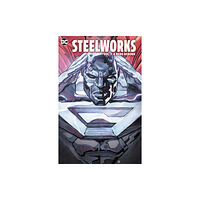 DC Comics Steelworks (häftad, eng)