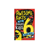 Michael O'Mara Books Ltd Awesome Facts for Curious Kids: 6 Year Olds (häftad, eng)