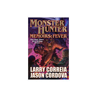 Baen Books Monster Hunter Memoirs: Fever (inbunden, eng)