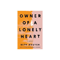 Scribner Owner of a Lonely Heart (inbunden, eng)