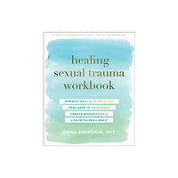 New Harbinger Publications Healing Sexual Trauma Workbook (häftad, eng)