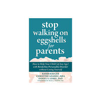 New Harbinger Publications Stop Walking on Eggshells for Parents (häftad, eng)