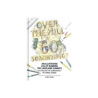 Jake Island Ltd Over the Hill at 60 Something? (inbunden, eng)