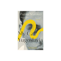 Pushkin Press My Cat Yugoslavia (häftad, eng)