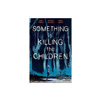 Boom! Studios Something is Killing the Children Vol. 1 (häftad, eng)