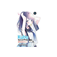 Viz Media, Subs. of Shogakukan Inc Kubo Won't Let Me Be Invisible, Vol. 5 (häftad, eng)