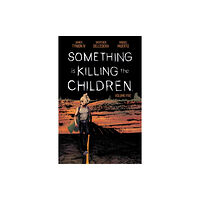 Boom! Studios Something is Killing the Children Vol. 5 (häftad, eng)