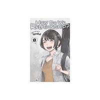 Viz Media, Subs. of Shogakukan Inc How Do We Relationship?, Vol. 8 (häftad, eng)