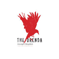 Oneworld Publications The Orenda (häftad, eng)