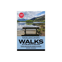 Upstart Press Ltd Excellent Short Walks in the South Island (häftad, eng)