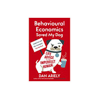 Oneworld Publications Behavioural Economics Saved My Dog (häftad, eng)